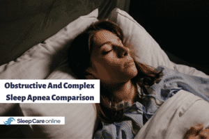 Obstructive And Complex Sleep Apnea Comparison