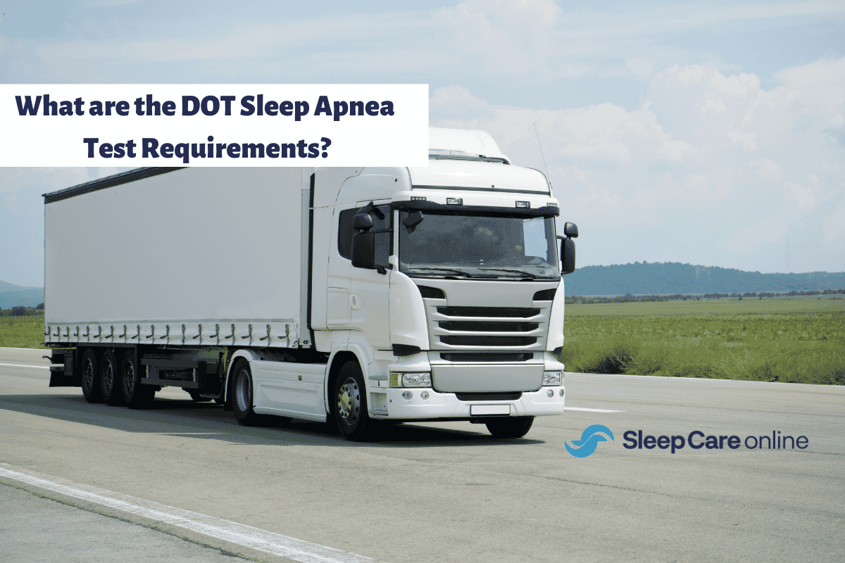 Does a DOT Physical Require a Sleep Apnea Test?