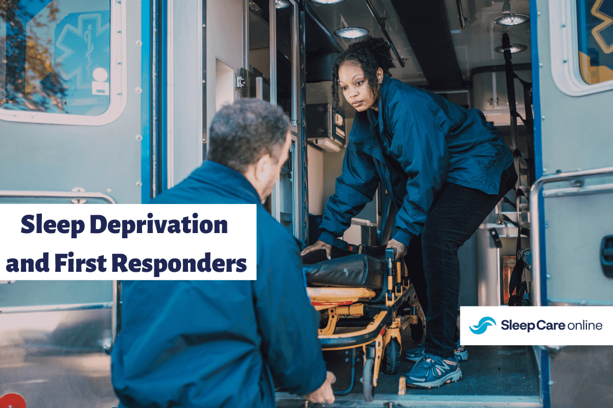 Sleep Deprivation and First Responders